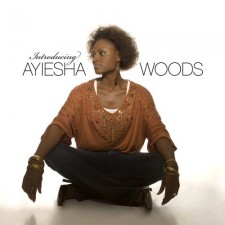 Ayiesha Woods - Introducing Ayiesha Woods (CD)